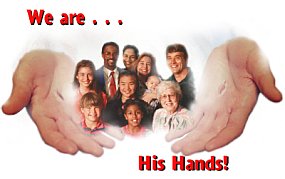 We are His hands...