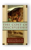 The Cost of Discipleship